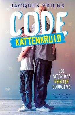 Cover van boek Code Kattenkruid : hoe mijn opa vrolijk doodging