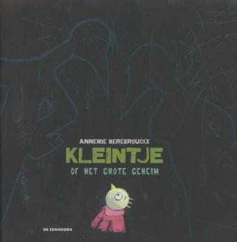 Cover van boek Kleintje, of het grote geheim