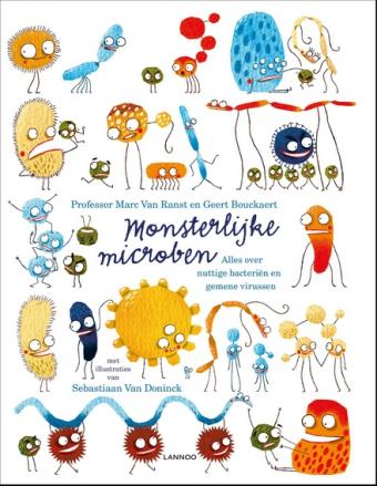Cover van boek Monsterlijke microben : alles over nuttige bacteriën en gemene virussen
