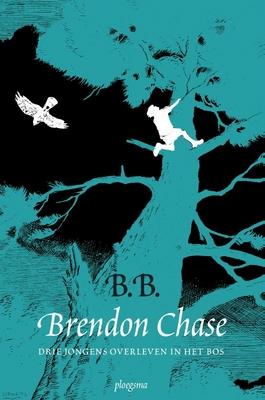 Cover van boek Brendon Chase: drie jongens overleven in het bos