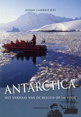 Cover van boek Antarctica: het verhaal van de Belgen op de pool