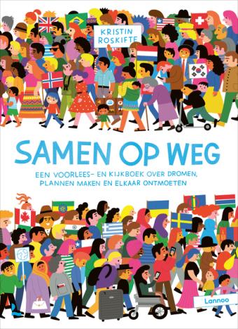 Cover van boek Samen op weg : een voorlees- en kijkboek over dromen, plannen maken en elkaar ontmoeten