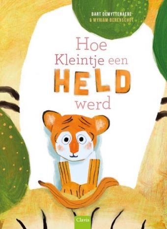 Cover van boek Hoe Kleintje een held werd