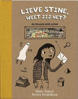 Cover van boek Lieve Stine, weet jij het? 20 vragen over leven