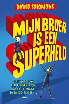 Cover van boek Mijn broer is een superheld