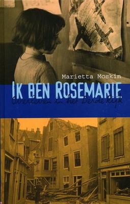 Cover van boek Ik ben Rosemarie: overleven in het derde Rijk