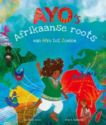 Cover van boek Ayo’s Afrikaanse roots : van Afro tot Zoeloe