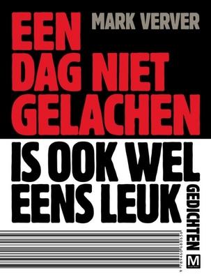 Cover van boek Een dag niet gelachen is ook wel eens leuk: gedichten