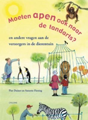 Cover van boek Moeten apen ook naar de tandarts? en andere vragen aan de verzorgers in de dierentuin