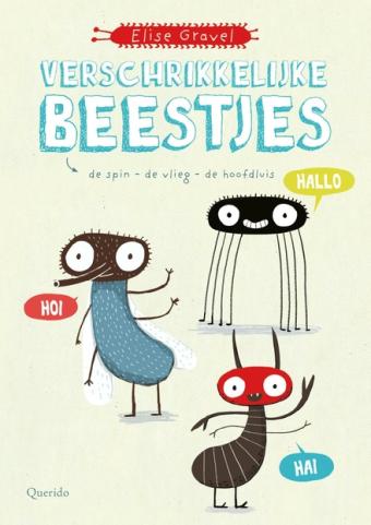 Cover van boek Verschrikkelijke beestjes : de hoofdluis, de vlieg, de spin