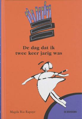 Cover van boek De dag dat ik twee keer jarig was