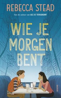 Cover van boek Wie je morgen bent