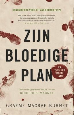 Cover van boek Zijn bloedige plan : documenten gerelateerd aan de zaak van Roderick Macrae
