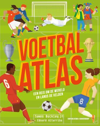 Cover van boek Voetbalatlas: een reis om de wereld en langs de velden