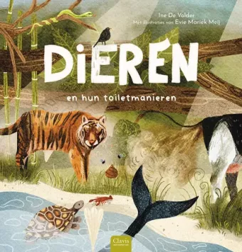 Cover van boek Dieren en hun toiletmanieren : smerige weetjes over dierendrollen en koeienscheetjes