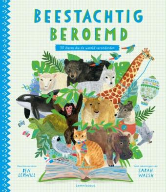 Cover van boek Beestachtig beroemd : 50 dieren die de wereld veranderden