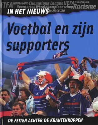 Cover van boek In het nieuws: voetbal en zijn supporters