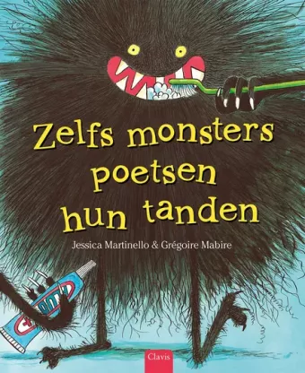 Cover van boek Zelfs monsters poetsen hun tanden