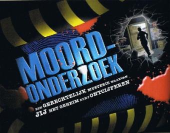 Cover van boek Moordonderzoek: een gerechtelijk mysterie waarvan jij het geheim kunt ontcijferen