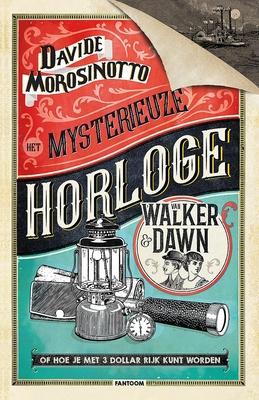 Cover van boek Het mysterieuze horloge van Walker & Dawn