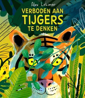 Cover van boek Verboden aan tijgers te denken