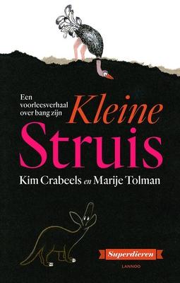Cover van boek Kleine Struis : een voorleesverhaal over bang zijn