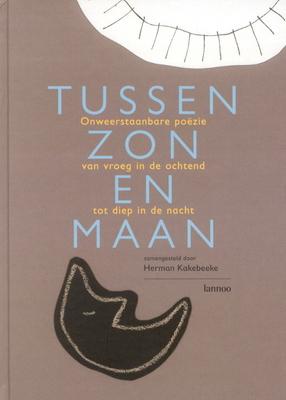 Cover van boek Tussen zon en maan: onweerstaanbare poëzie van vroeg in de ochtend tot laat in de nacht