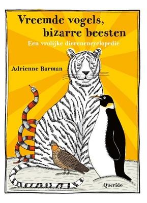 Cover van boek Vreemde vogels, bizarre beesten: een vrolijke dierenencyclopedie