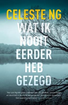 Cover van boek Wat ik nooit eerder heb gezegd