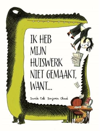 Cover van boek Ik heb mijn huiswerk niet gemaakt, want...