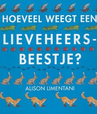 Cover van boek Hoeveel weegt een lieveheersbeestje?