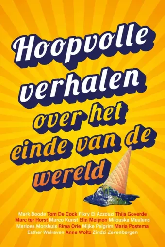 Cover van boek Hoopvolle verhalen over het einde van de wereld