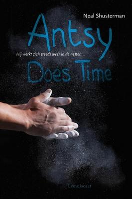 Cover van boek Antsy does time: hij werkt zich steeds weer in de nesten
