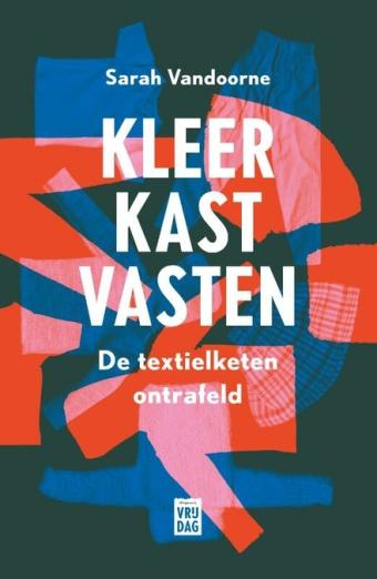 Cover van boek Kleerkastvasten : de textielketen ontrafeld