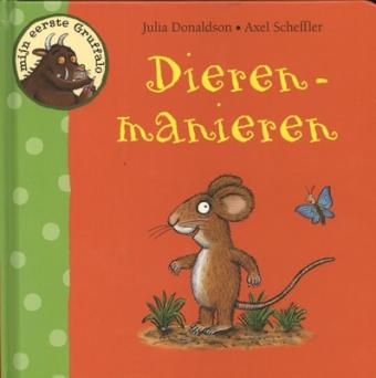 Cover van boek Mijn eerste Gruffalo: dierenmanieren