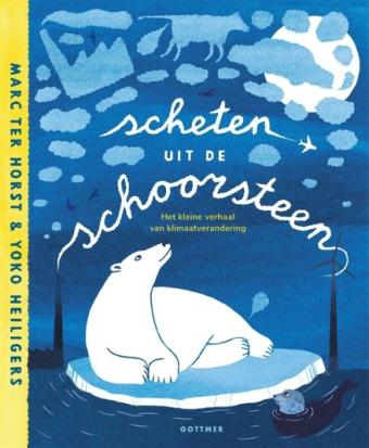 Cover van boek Scheten uit de schoorsteen : het kleine verhaal van klimaatverandering